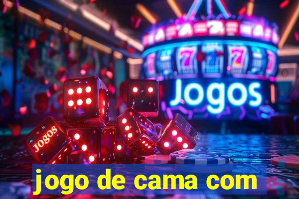 jogo de cama com